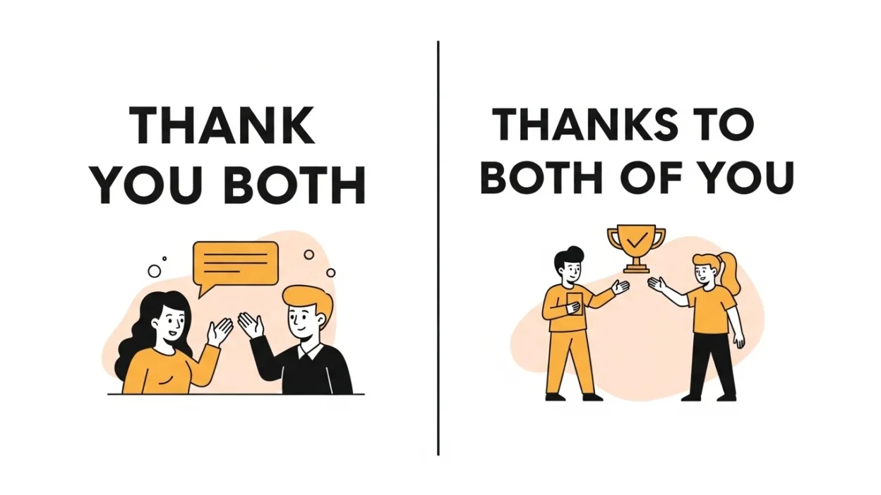 Thank You Both or Thanks to Both of You