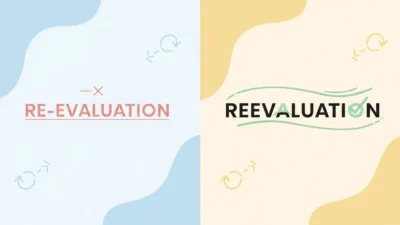 Reevaluation or Re-evaluation