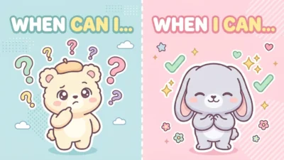 When I Can or When Can I